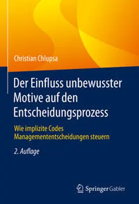 Chlupsa | Der Einfluss unbewusster Motive auf den Entscheidungsprozess | E-Book | www.sack.de