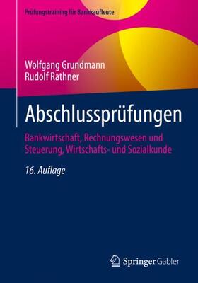 Grundmann / Rathner | Abschlussprüfungen | Buch | 978-3-658-37240-8 | sack.de