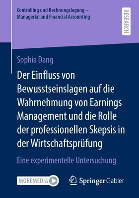 Dang |  Der Einfluss von Bewusstseinslagen auf die Wahrnehmung von Earnings Management und die Rolle der professionellen Skepsis in der Wirtschaftsprüfung | eBook | Sack Fachmedien
