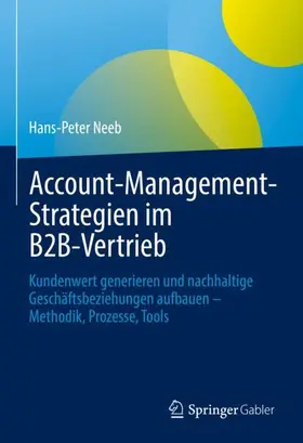 Neeb | Account-Management-Strategien im B2B-Vertrieb | Buch | 978-3-658-37263-7 | sack.de