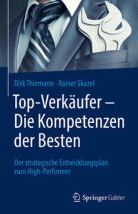 Thiemann / Skazel | Top-Verkäufer - Die Kompetenzen der Besten | E-Book | sack.de