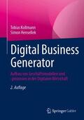 Kollmann / Hensellek |  Digital Business Generator | Buch |  Sack Fachmedien