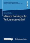 Thiefes |  Influencer Branding in der Versicherungswirtschaft | Buch |  Sack Fachmedien
