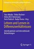 Akbaba / Buchner / Thoma |  Lehren und Lernen in Differenzverhältnissen | Buch |  Sack Fachmedien
