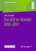 Schaube |  Das EEG im Wandel 2010 - 2017 | eBook | Sack Fachmedien