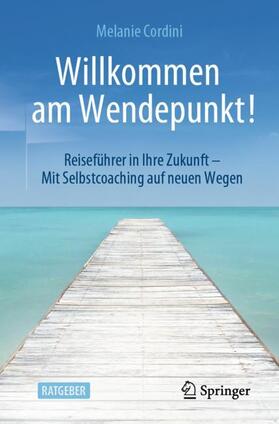 Cordini | Willkommen am Wendepunkt! | Buch | 978-3-658-37361-0 | sack.de