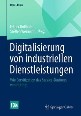 Weimann / Bollhöfer | Digitalisierung von industriellen Dienstleistungen | Buch | 978-3-658-37395-5 | sack.de