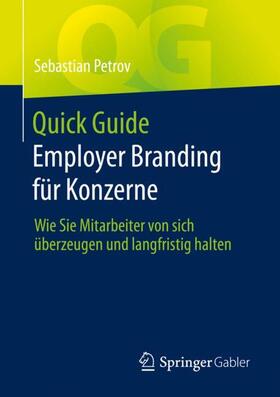 Petrov |  Quick Guide Employer Branding für Konzerne | Buch |  Sack Fachmedien