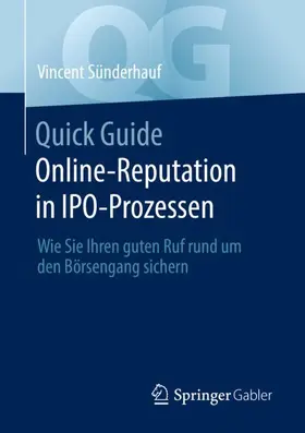 Sünderhauf | Quick Guide Online-Reputation in IPO-Prozessen | Buch | 978-3-658-37416-7 | sack.de