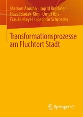 Arouna / Breckner / Budak-Kim |  Transformationsprozesse am Fluchtort Stadt | eBook | Sack Fachmedien