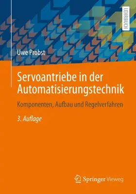 Probst |  Servoantriebe in der Automatisierungstechnik | Buch |  Sack Fachmedien