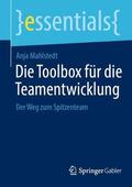 Mahlstedt |  Die Toolbox für die Teamentwicklung | Buch |  Sack Fachmedien