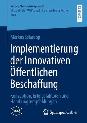 Schaupp | Implementierung der Innovativen Öffentlichen Beschaffung | Buch | 978-3-658-37447-1 | sack.de