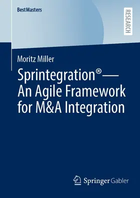Miller | Sprintegration® - An Agile Framework for M&A Integration | E-Book | sack.de