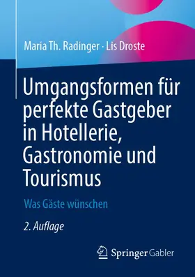 Droste / Radinger |  Umgangsformen für perfekte Gastgeber in Hotellerie, Gastronomie und Tourismus | Buch |  Sack Fachmedien