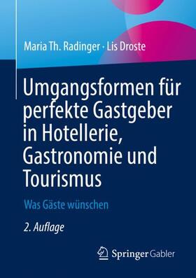 Droste / Radinger | Umgangsformen für perfekte Gastgeber in Hotellerie, Gastronomie und Tourismus | Buch | 978-3-658-37461-7 | sack.de