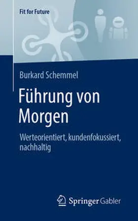 Schemmel |  Führung von Morgen | eBook | Sack Fachmedien
