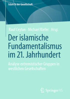 Ceylan / Kiefer |  Der islamische Fundamentalismus im 21. Jahrhundert | eBook | Sack Fachmedien