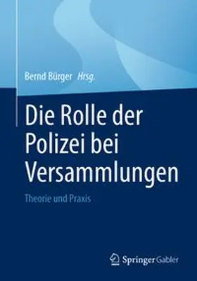 Bürger | Die Rolle der Polizei bei Versammlungen | E-Book | www.sack.de
