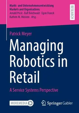 Meyer | Managing Robotics in Retail | Buch | 978-3-658-37499-0 | sack.de