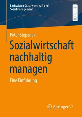 Stepanek | Sozialwirtschaft nachhaltig managen | Buch | 978-3-658-37505-8 | sack.de