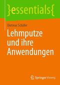 Schäfer |  Lehmputze und ihre Anwendungen | eBook | Sack Fachmedien