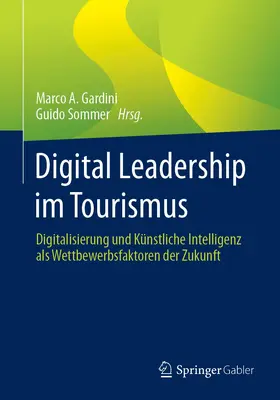 Sommer / Gardini |  Digital Leadership im Tourismus | Buch |  Sack Fachmedien