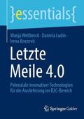 Wellbrock / Knezevic / Ludin |  Letzte Meile 4.0 | Buch |  Sack Fachmedien