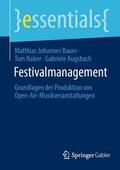 Bauer / Naber / Augsbach |  Festivalmanagement | eBook | Sack Fachmedien