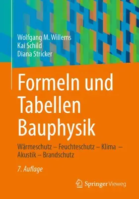 Willems / Schild / Stricker | Formeln und Tabellen Bauphysik | Buch | 978-3-658-37605-5 | www.sack.de