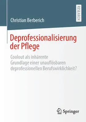 Berberich | Deprofessionalisierung der Pflege | E-Book | sack.de
