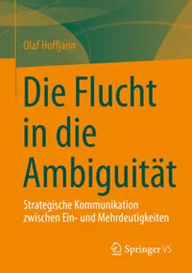 Hoffjann |  Die Flucht in die Ambiguität | eBook | Sack Fachmedien