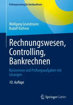 Grundmann / Rathner | Rechnungswesen, Controlling, Bankrechnen | Buch | 978-3-658-37693-2 | www.sack.de