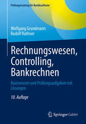 Grundmann / Rathner | Rechnungswesen, Controlling, Bankrechnen | E-Book | www.sack.de
