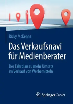 McKenna |  Das Verkaufsnavi für Medienberater | Buch |  Sack Fachmedien