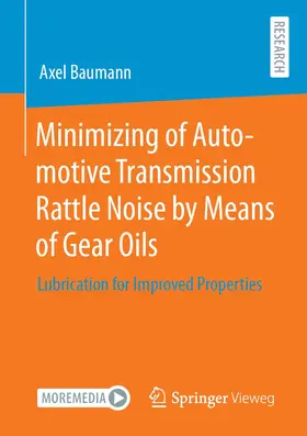 Baumann |  Minimizing of Automotive Transmission Rattle Noise by Means of Gear Oils | Buch |  Sack Fachmedien