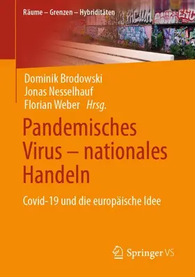 Brodowski / Weber / Nesselhauf |  Pandemisches Virus - nationales Handeln | Buch |  Sack Fachmedien
