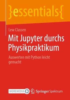 Classen | Mit Jupyter durchs Physikpraktikum | Buch | sack.de