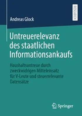 Glock |  Untreuerelevanz des staatlichen Informationsankaufs | eBook | Sack Fachmedien