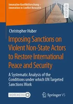 Huber | Imposing Sanctions on Violent Non-State Actors to Restore International Peace and Security | E-Book | www.sack.de