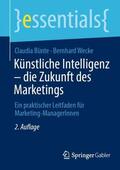 Wecke / Bünte |  Künstliche Intelligenz ¿ die Zukunft des Marketings | Buch |  Sack Fachmedien