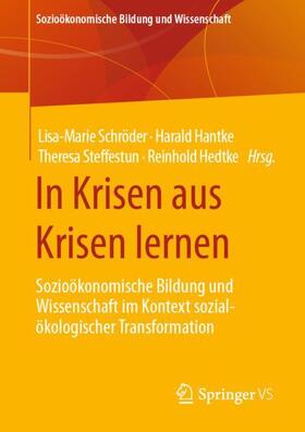 Schröder / Hedtke / Hantke |  In Krisen aus Krisen lernen | Buch |  Sack Fachmedien