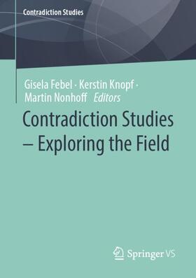 Febel / Knopf / Nonhoff |  Contradiction Studies ¿ Exploring the Field | Buch |  Sack Fachmedien