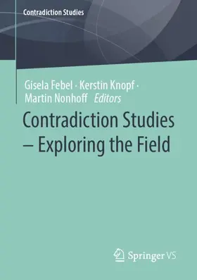 Febel / Knopf / Nonhoff |  Contradiction Studies - Exploring the Field | Buch |  Sack Fachmedien