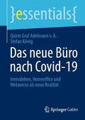 Graf Adelmann v. A. / König |  Das neue Büro nach Covid-19 | eBook | Sack Fachmedien