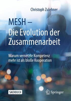 Zulehner | MESH ¿ Die Evolution der Zusammenarbeit | Buch | 978-3-658-37817-2 | sack.de