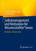 Mayer / Adlmaier-Herbst |  Selbstmanagement und Motivation für Wissenschaftler*innen | Buch |  Sack Fachmedien