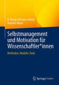 Adlmaier-Herbst / Mayer |  Selbstmanagement und Motivation für Wissenschaftler*innen | eBook | Sack Fachmedien