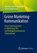 Sobolewski / Bauer |  Grüne Marketing-Kommunikation | Buch |  Sack Fachmedien
