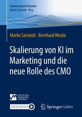 Wecke / Sarstedt |  Skalierung von KI im Marketing und die neue Rolle des CMO | Buch |  Sack Fachmedien